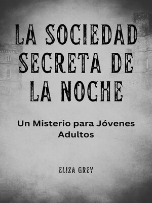 cover image of La Sociedad Secreta de la Noche